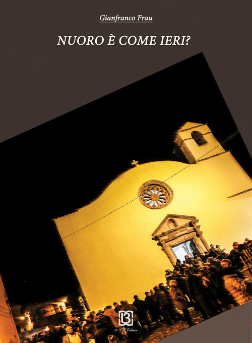 Nuoro è come ieri?
