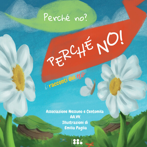 Perché no? Perché no! I racconti del no