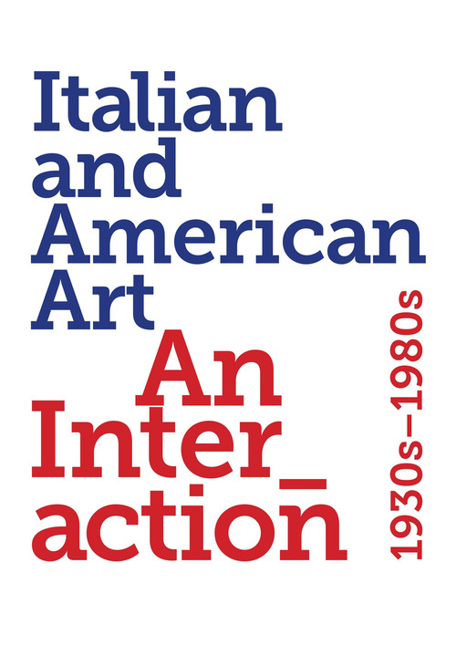 Italian and American art. An interaction 1930s-1980s