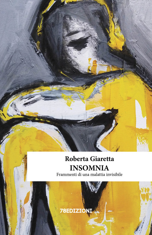 Insomnia. Frammenti di una malattia invisibile