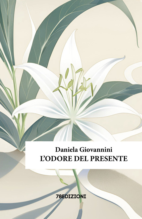 L'odore del presente