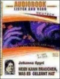 Heidi kann brauchen, was es gelernt hat. Audiolibro. CD Audio