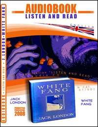 White Fang. CD Audio e CD-ROM. Audiolibro