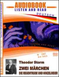 Zwei Märchen-Die regentrude-Hinzelmeir. Audiolibro. CD Audio