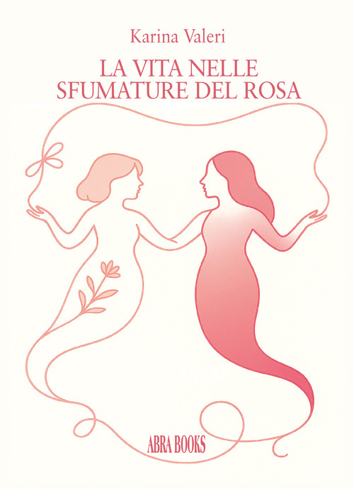La vita nelle sfumature del rosa. La vida en los tonos del rosa