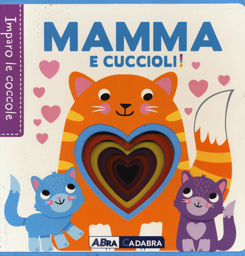 Mamma e cuccioli! Imparo le coccole