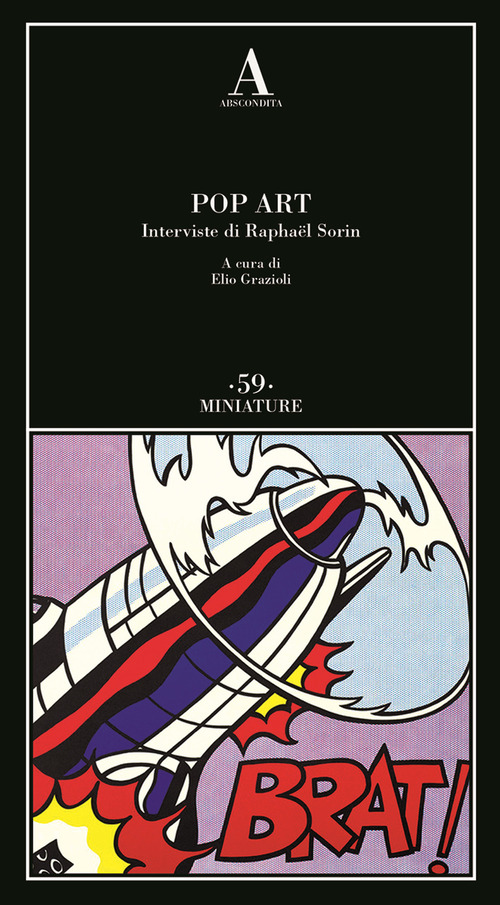 Pop art. Interviste di Raphaël Sorin