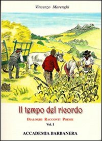 Il tempo del ricordo. Dialoghi racconti e poesie