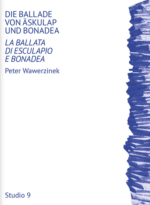 Die Ballade von Äskulap und Bonadea-La ballata di Esculapio e Bonadea