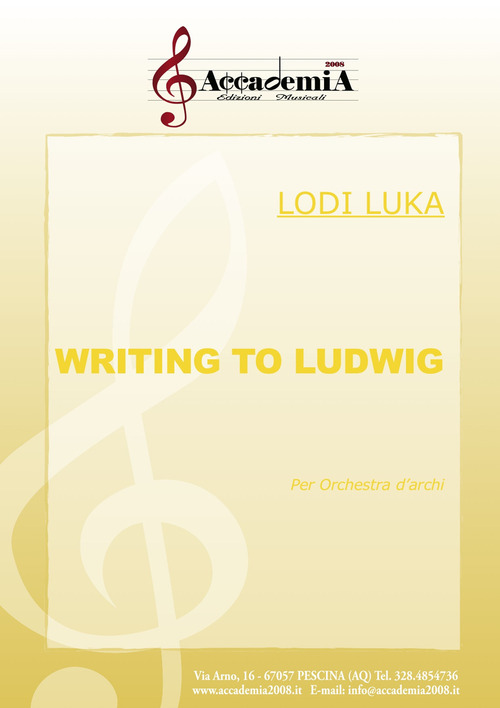 Writing to Ludwig. Per orchestra d'archi