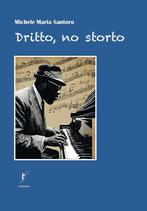 Dritto, no storto