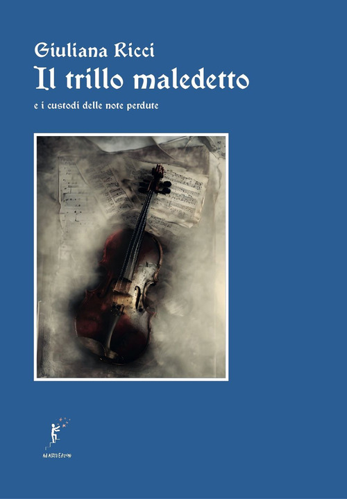 Il trillo maledetto e i custodi delle note perdute