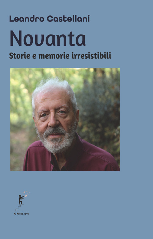 Novanta. Storie e memorie irresistibili
