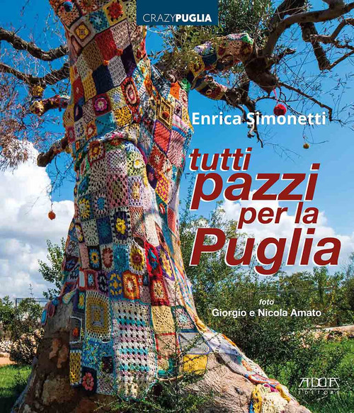 Tutti pazzi per la Puglia