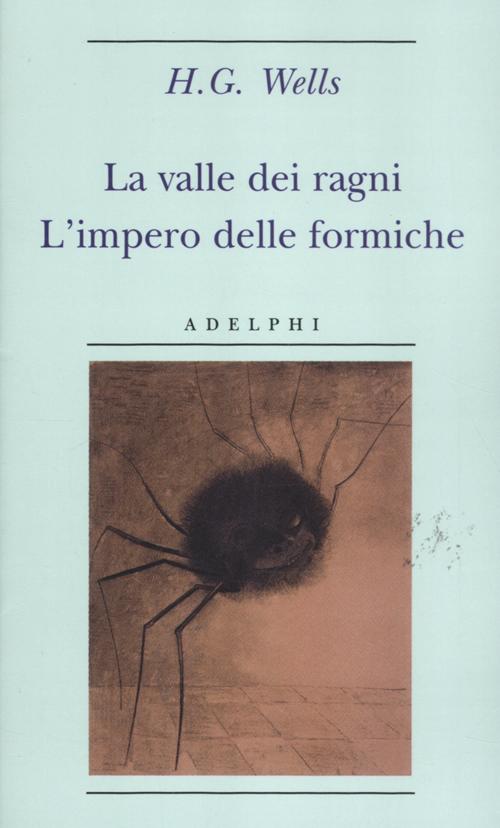 La valle dei ragni-L'impero delle formiche