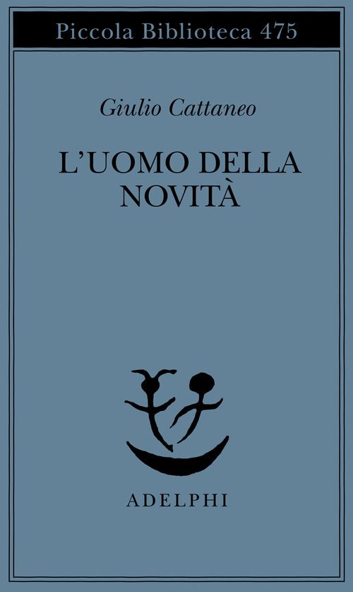 L'uomo della novità