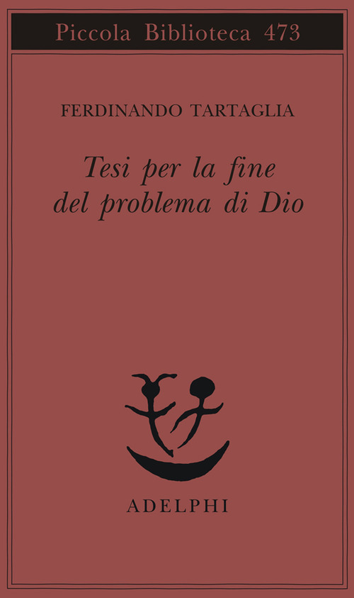 Tesi per la fine del problema di Dio