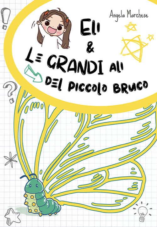 Eli e le grandi ali del piccolo bruco
