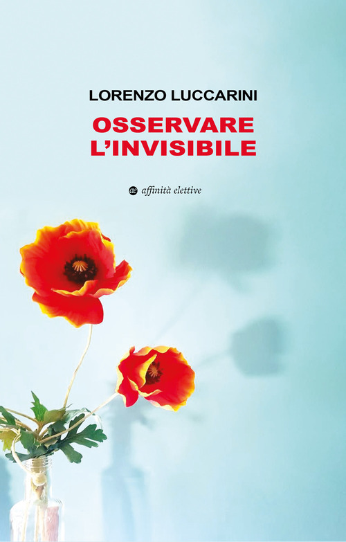 Osservare l'invisibile