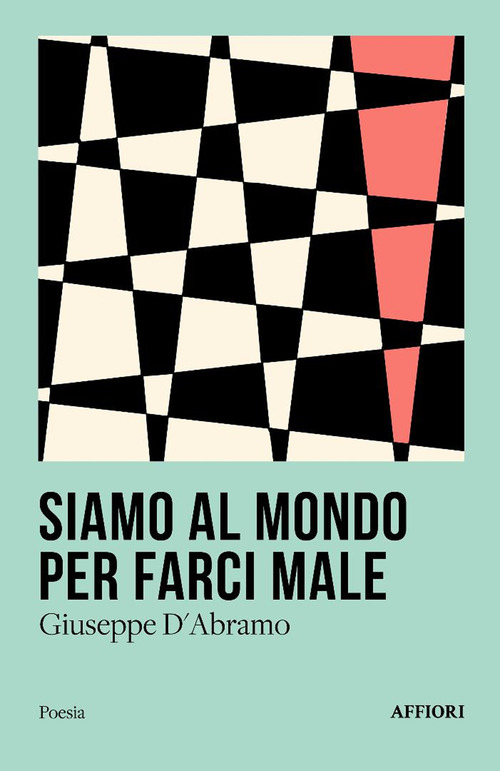 Siamo al mondo per farci male