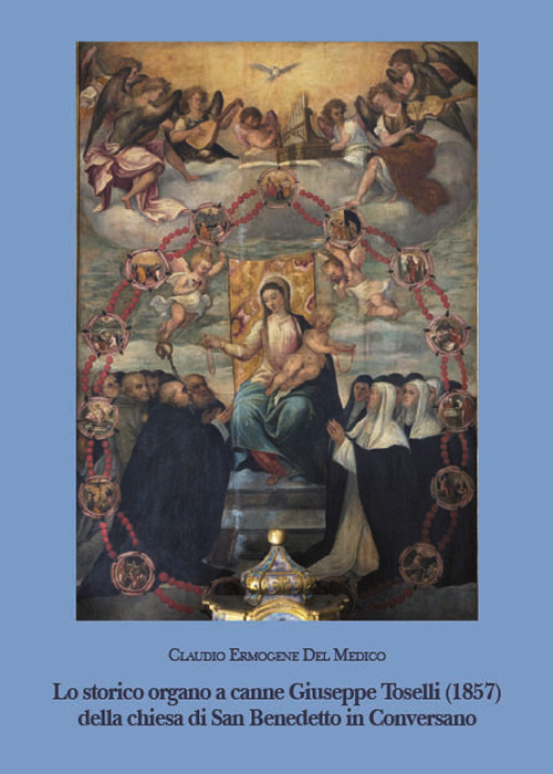 Lo storico organo a canne Giuseppe Toselli (1857) della chiesa di san Benedetto di Conversano