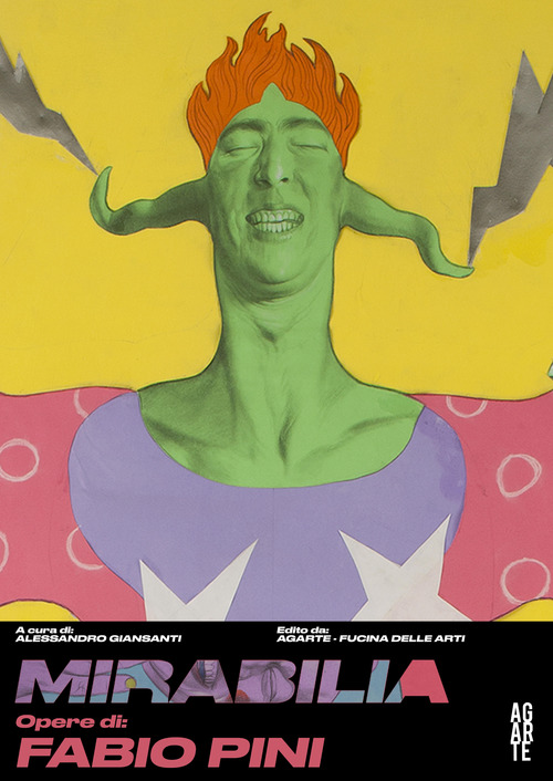 Mirabilia. Opere di: Fabio Pini