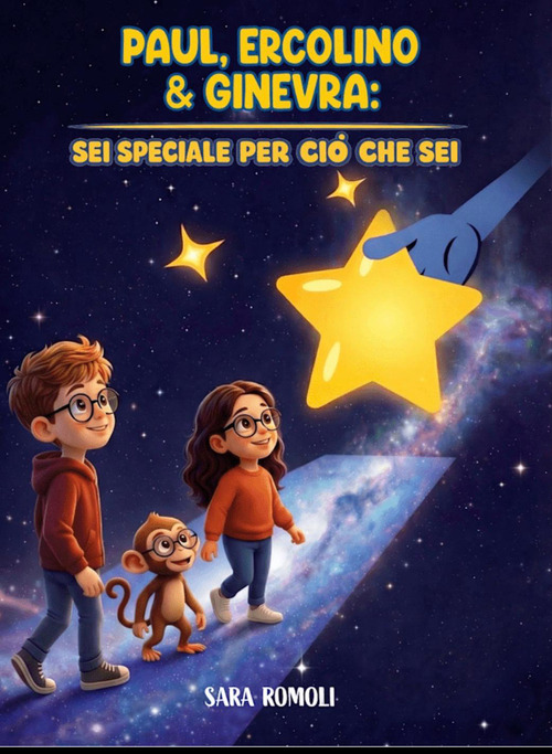 Paul, Ercolino e Ginevra. Sei speciale per ciò che sei