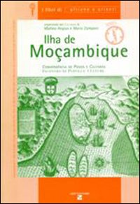 Ilha de Mocambique. Incontro di popoli e culture