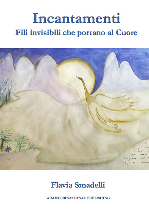 Incantamenti. Fili invisibili che portano al cuore