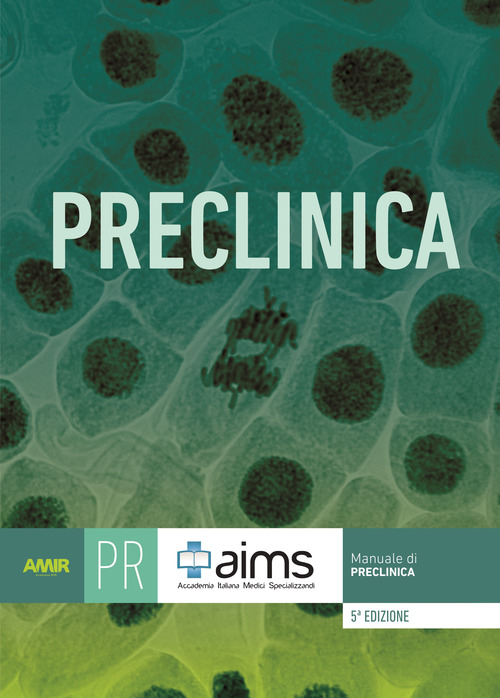 Manuale di preclinica. Concorso Nazionale SSM