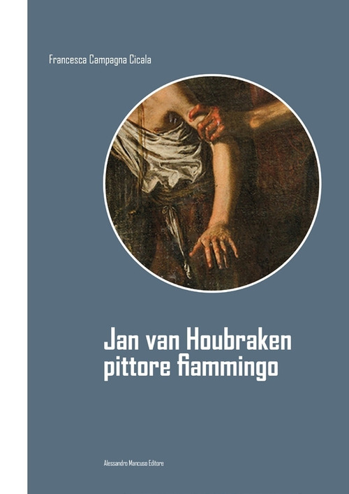 Jan van Houbraken. Pittore fiammingo