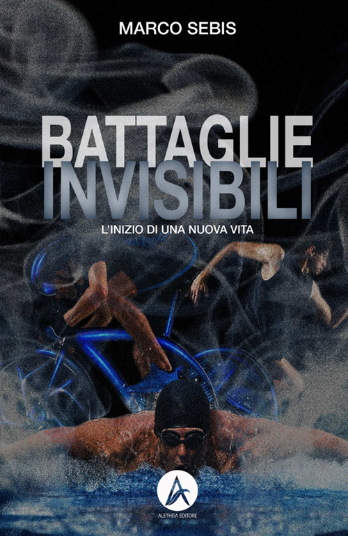 Battaglie invisibili. L'inizio di una nuova vita