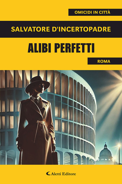 Alibi perfetti