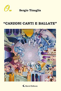 Canzoni, canti e ballate