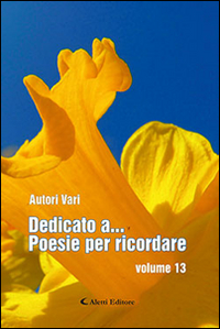 Dedicato a... poesie per ricordare