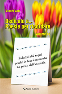 Dedicato a... Poesie per ricordare