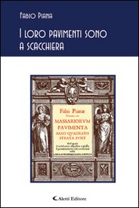 I loro pavimenti sono a scacchiera