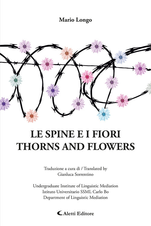 Le spine e i fiori-Thorns and flowers