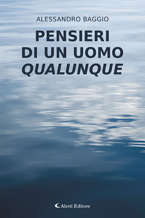 Pensieri di un uomo qualunque