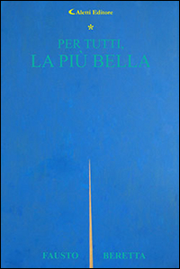 Per tutti, la più bella