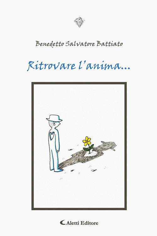 Ritrovare l'anima ...