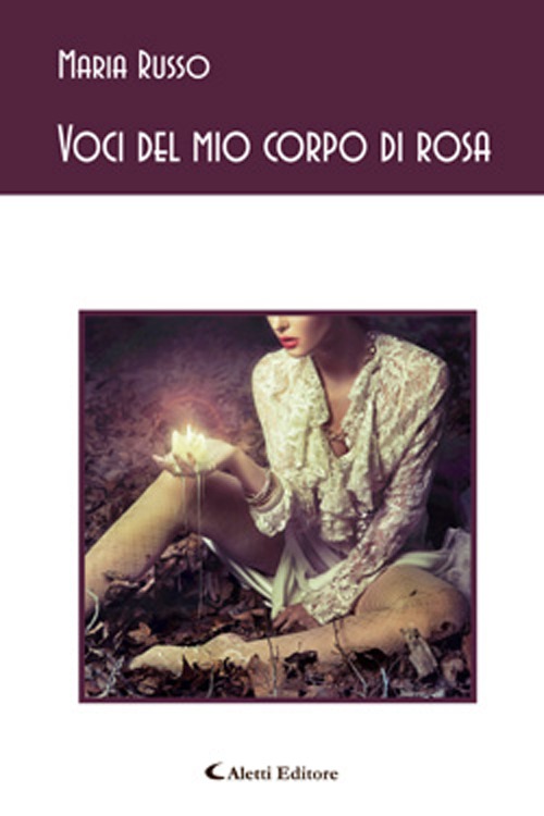 Voci del mio corpo di rosa