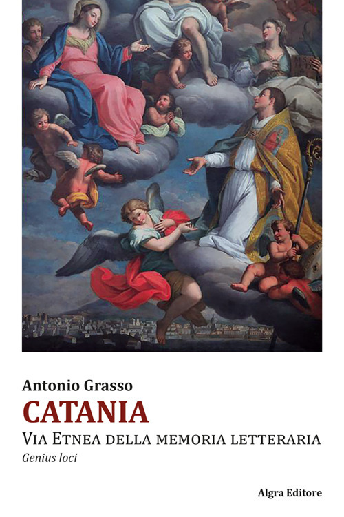 Catania. Via Etnea della memoria letteraria. Genius loci