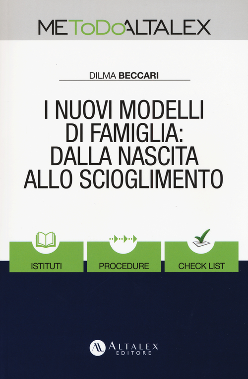I nuovi modelli di famiglia: dalla nascita allo scioglimento