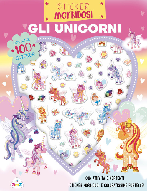 Gli unicorni. Sticker morbidosi