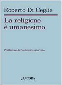 La religione è umanesimo