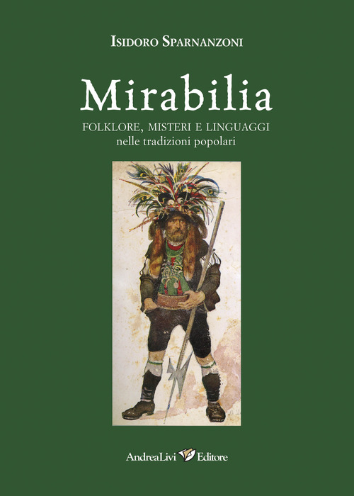 Mirabilia. Folklore, misteri e linguaggi nelle tradizioni popolari