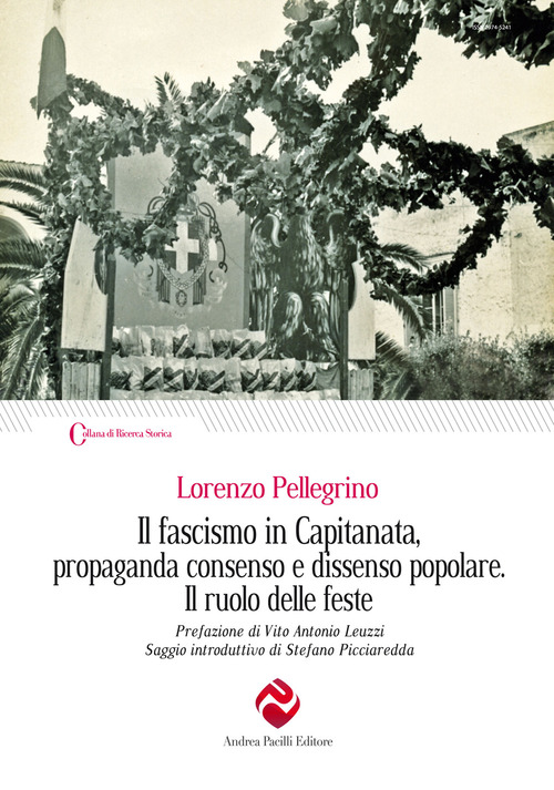 Il fascismo in Capitanata, propaganda consenso e dissenso popolare. Il ruolo delle feste