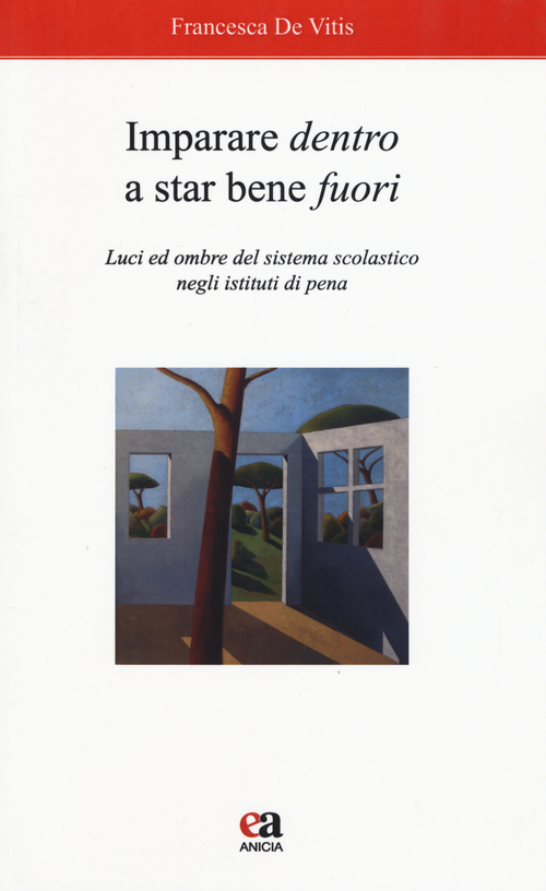 Imparare dentro a star bene fuori. Luci ed ombre del sistema scolastico negli istituti di pena