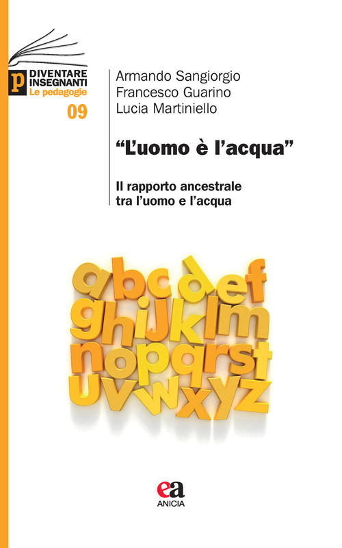 «L'uomo è l'acqua». Il rapporto ancestrale tra l'uomo e l'acqua